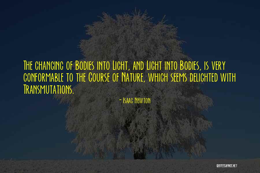 Light Of Nature Quotes By Isaac Newton Light Of Nature Quotes By Isaac Newton