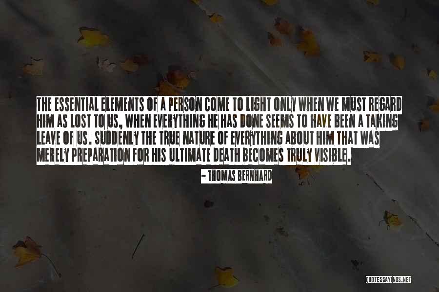 Light Of Nature Quotes By Thomas Bernhard Light Of Nature Quotes By Thomas Bernhard