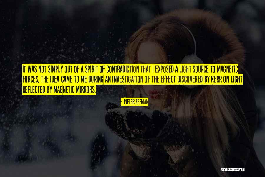 Light Of The Spirit Quotes By Pieter Zeeman Light Of The Spirit Quotes By Pieter Zeeman