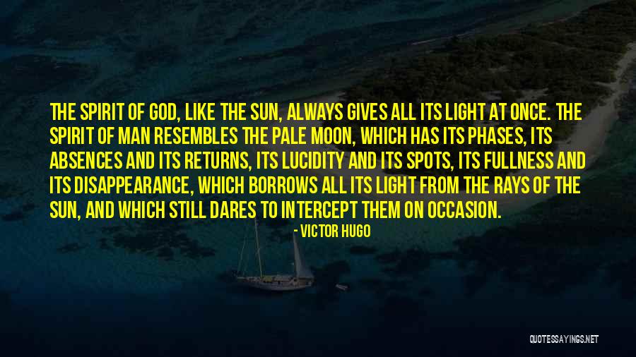 Light Of The Spirit Quotes By Victor Hugo Light Of The Spirit Quotes By Victor Hugo