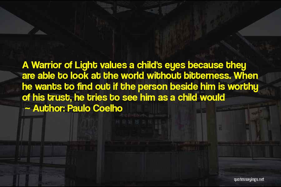 Light Of The Warrior Quotes By Paulo Coelho