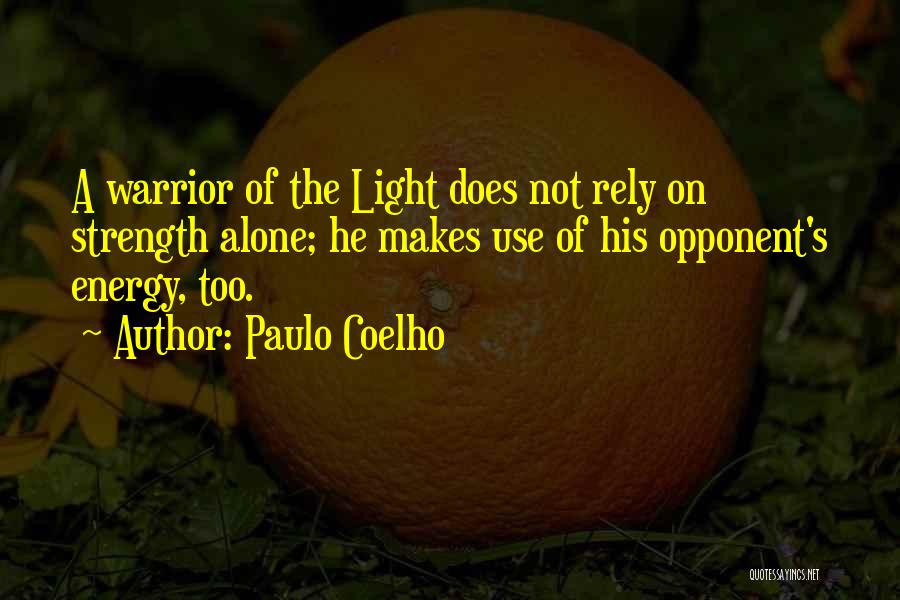 Light Of The Warrior Quotes By Paulo Coelho