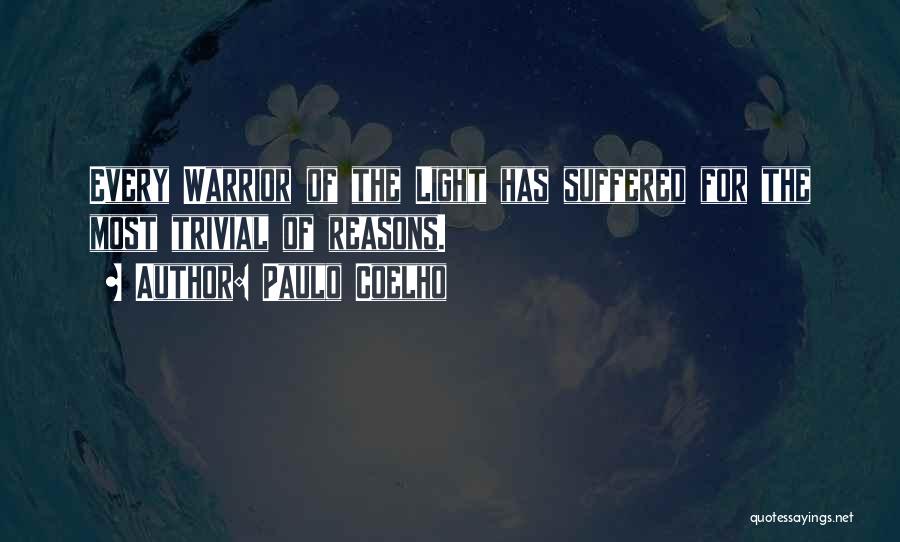 Light Of The Warrior Quotes By Paulo Coelho