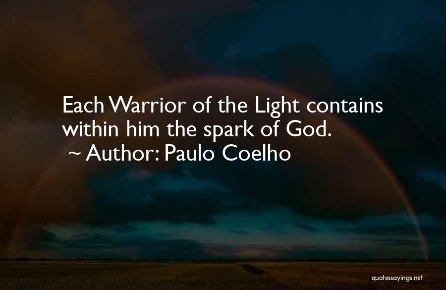 Light Of The Warrior Quotes By Paulo Coelho