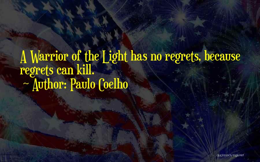 Light Of The Warrior Quotes By Paulo Coelho