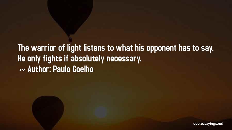 Light Of The Warrior Quotes By Paulo Coelho