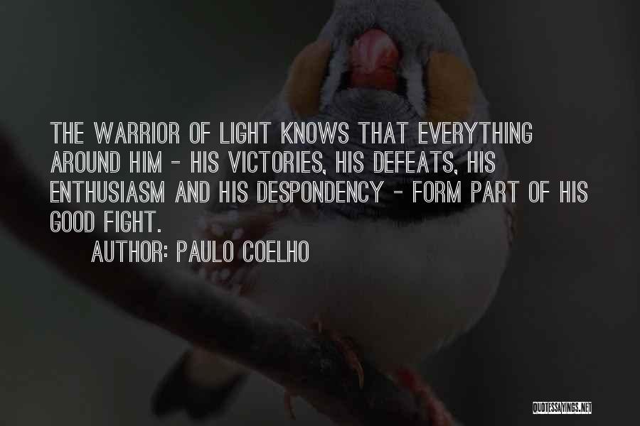 Light Of The Warrior Quotes By Paulo Coelho