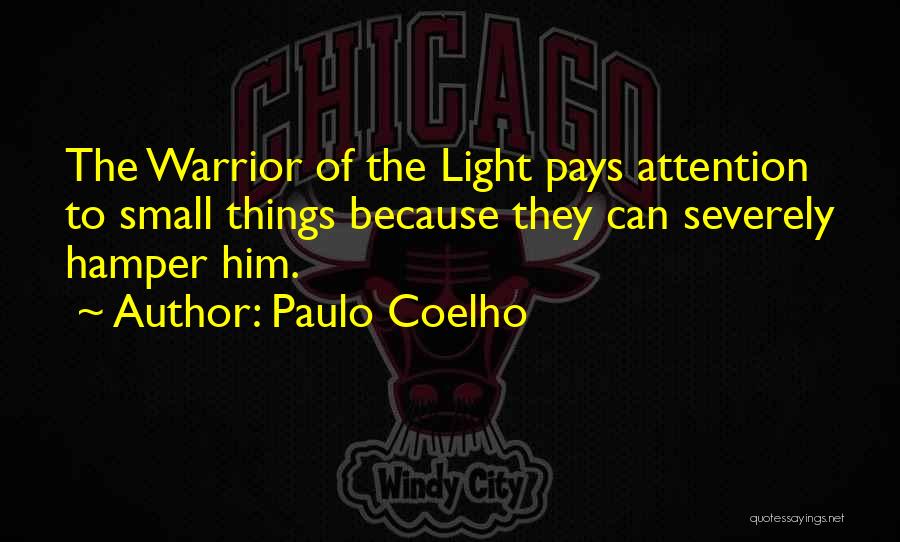 Light Of The Warrior Quotes By Paulo Coelho