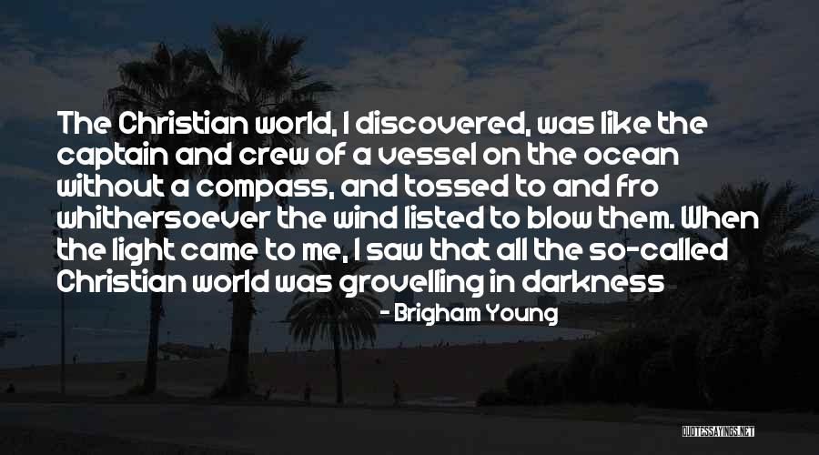 Light Of The World Christian Quotes By Brigham Young Light Of The World Christian Quotes By Brigham Young