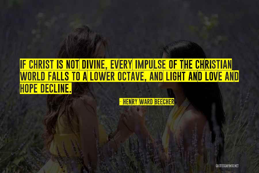 Light Of The World Christian Quotes By Henry Ward Beecher