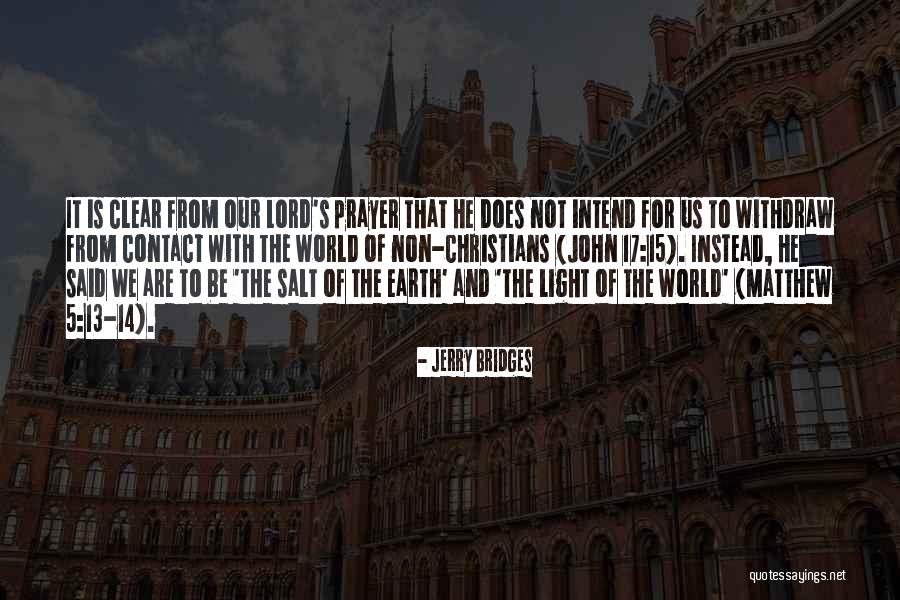 Light Of The World Christian Quotes By Jerry Bridges Light Of The World Christian Quotes By Jerry Bridges