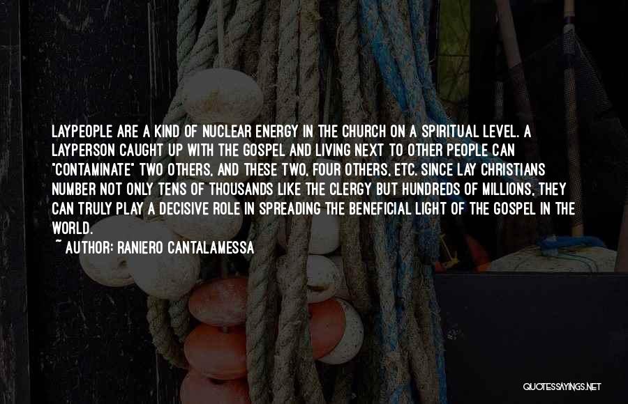 Light Of The World Christian Quotes By Raniero Cantalamessa