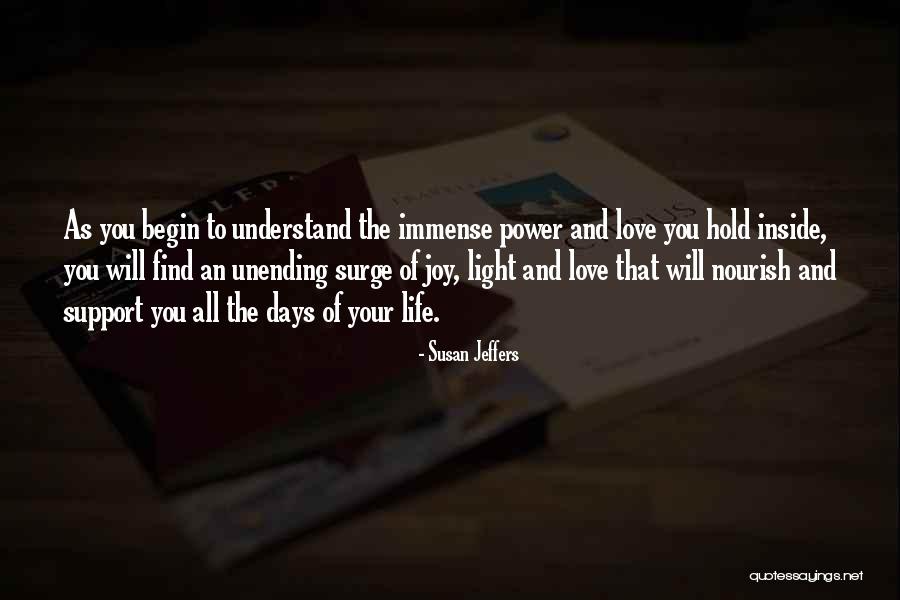 Light Of Your Life Quotes By Susan Jeffers Light Of Your Life Quotes By Susan Jeffers