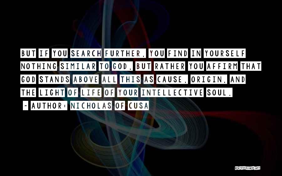 Light Of Your Soul Quotes By Nicholas Of Cusa