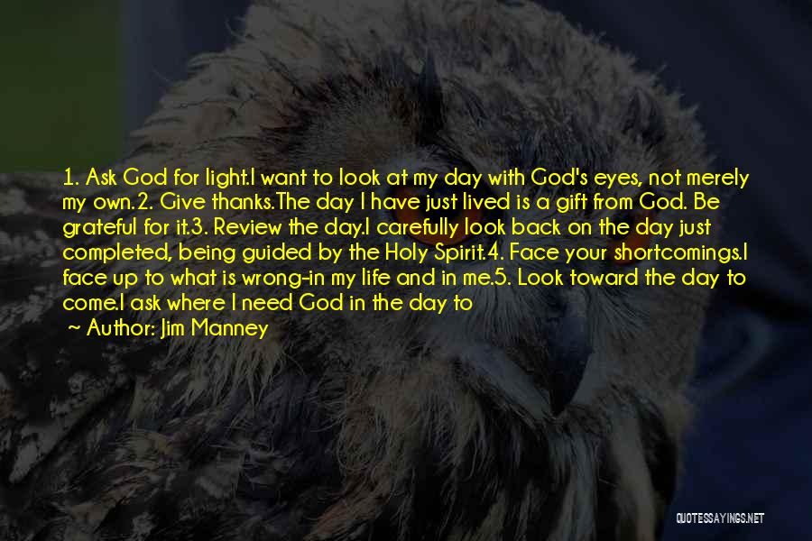 Light On Face Quotes By Jim Manney