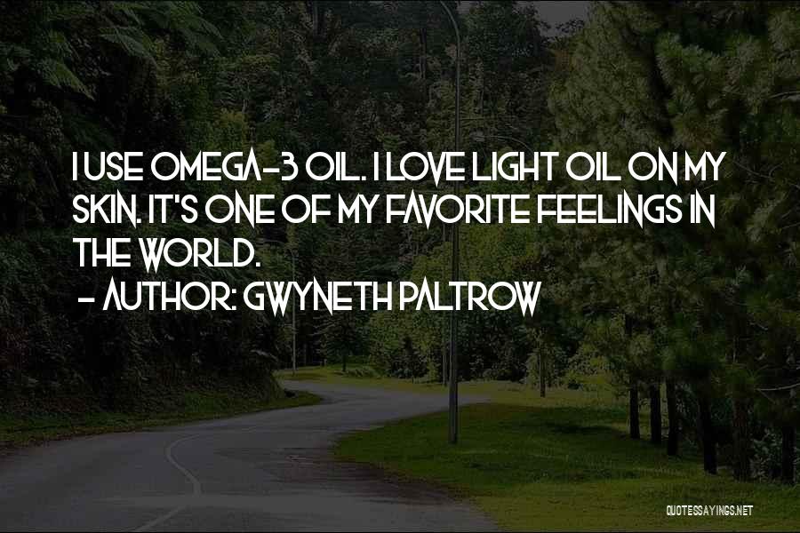 Light On Quotes By Gwyneth Paltrow