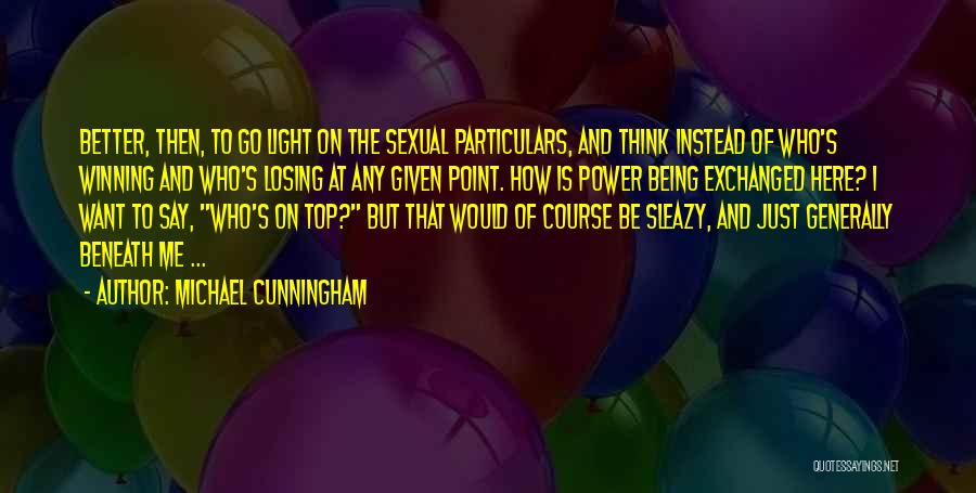 Light On Quotes By Michael Cunningham