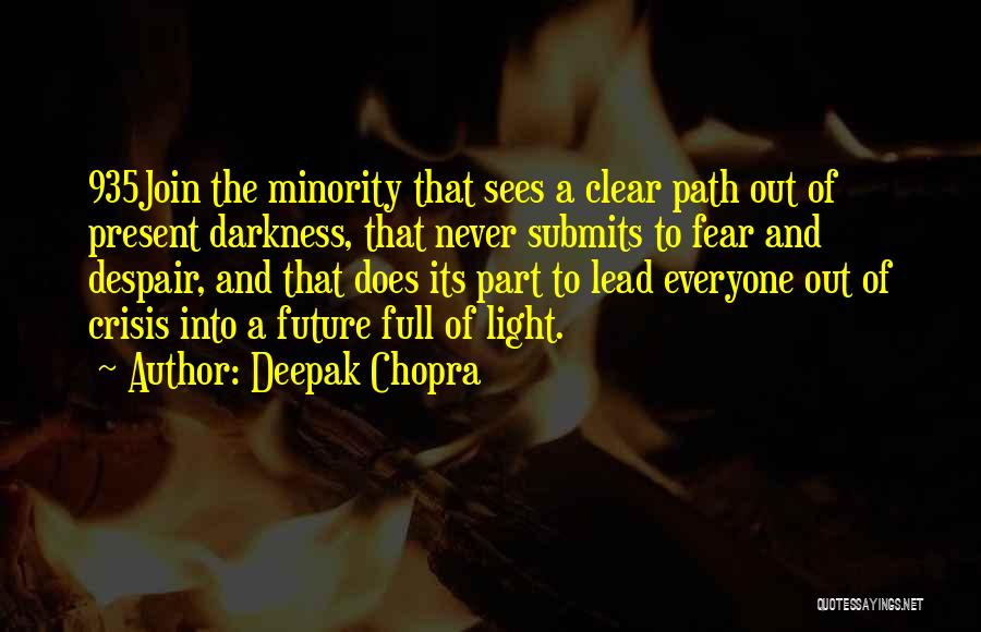 Light Out Of Darkness Quotes By Deepak Chopra