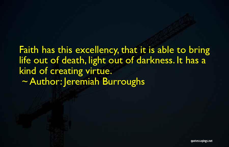 Light Out Of Darkness Quotes By Jeremiah Burroughs