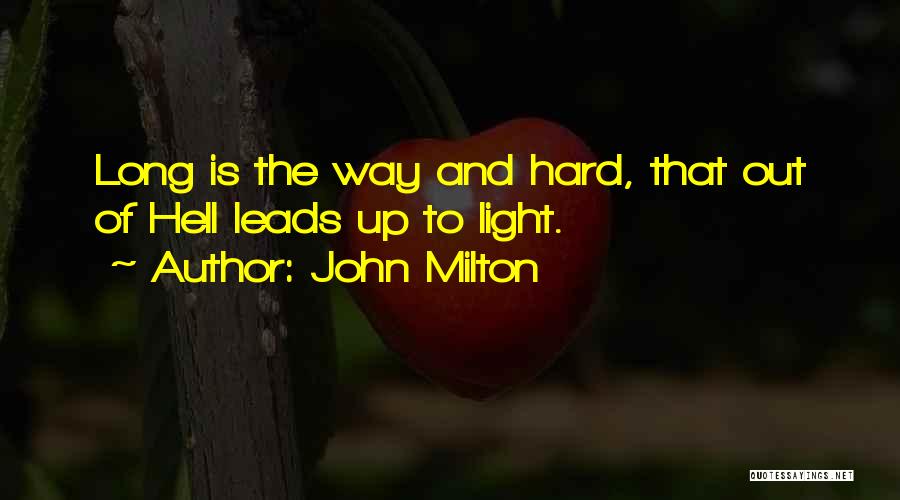 Light Out Of Darkness Quotes By John Milton