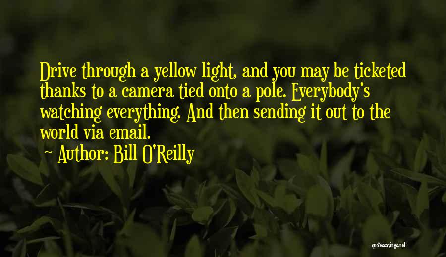 Light Pole Quotes By Bill O'Reilly