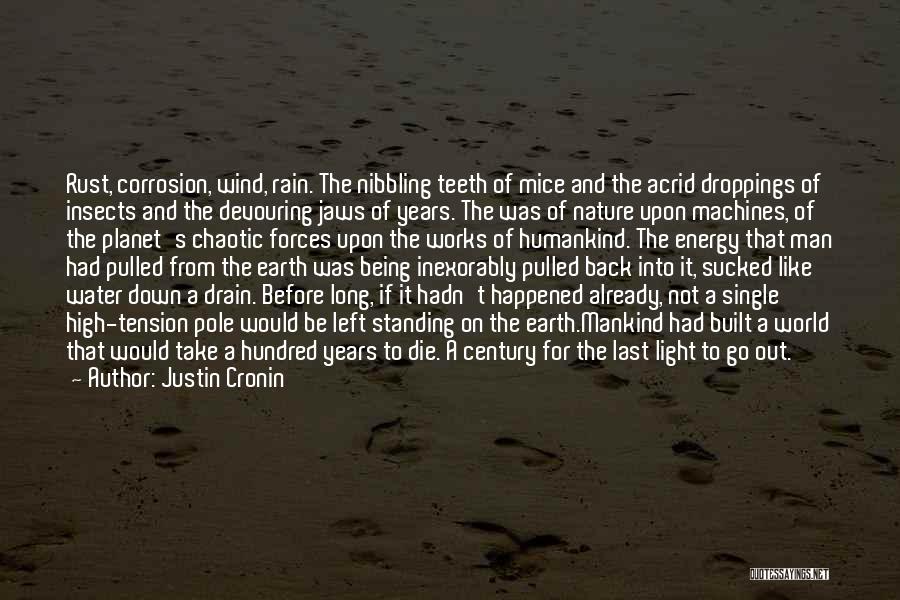 Light Pole Quotes By Justin Cronin