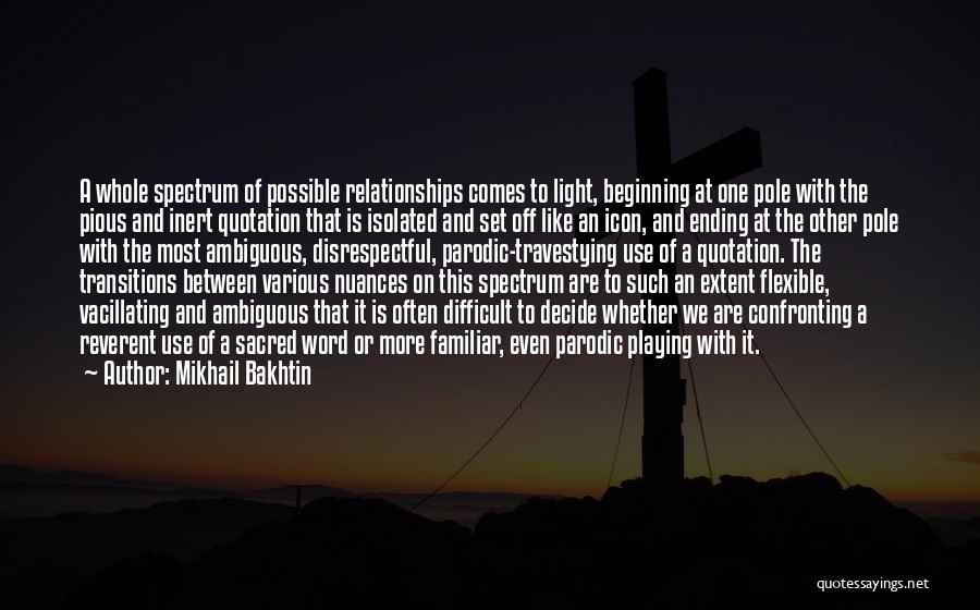 Light Pole Quotes By Mikhail Bakhtin