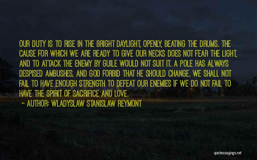 Light Pole Quotes By Wladyslaw Stanislaw Reymont