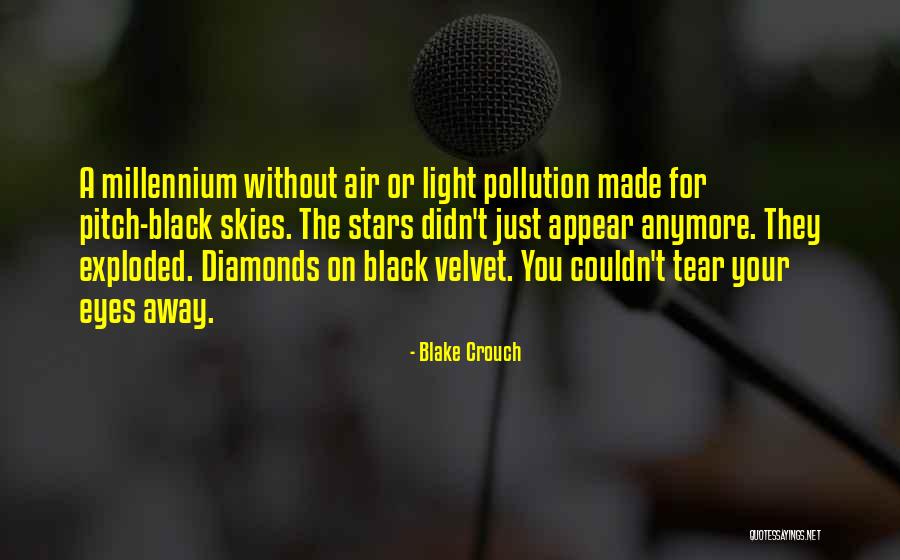 Light Pollution Quotes By Blake Crouch Light Pollution Quotes By Blake Crouch