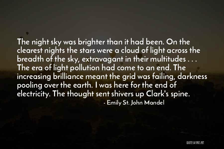 Light Pollution Quotes By Emily St. John Mandel Light Pollution Quotes By Emily St. John Mandel