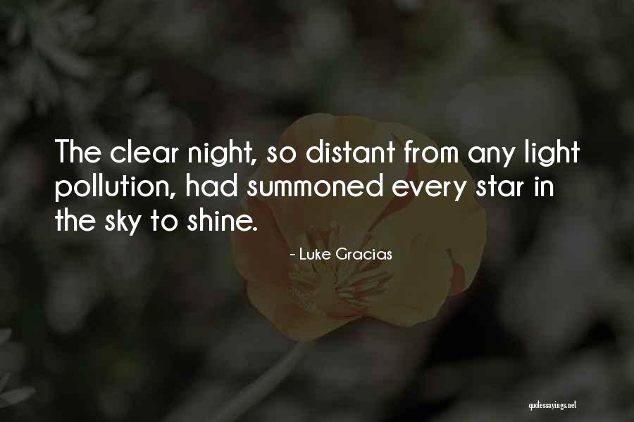 Light Pollution Quotes By Luke Gracias Light Pollution Quotes By Luke Gracias