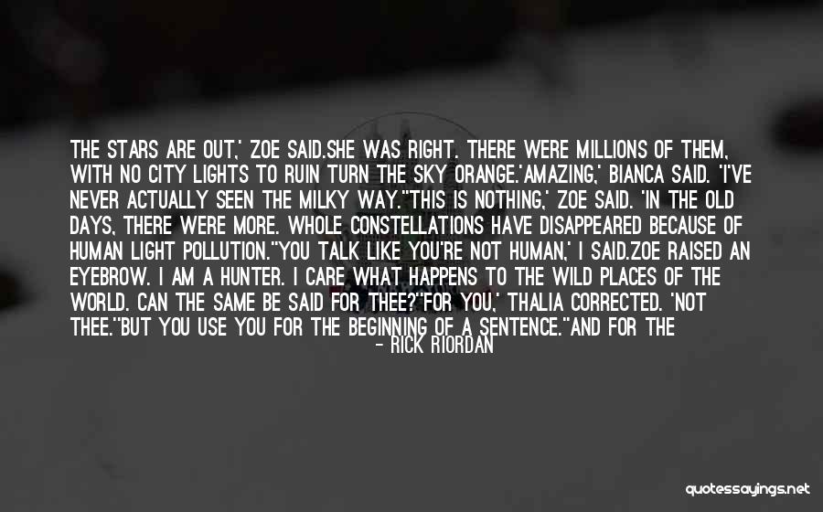Light Pollution Quotes By Rick Riordan Light Pollution Quotes By Rick Riordan