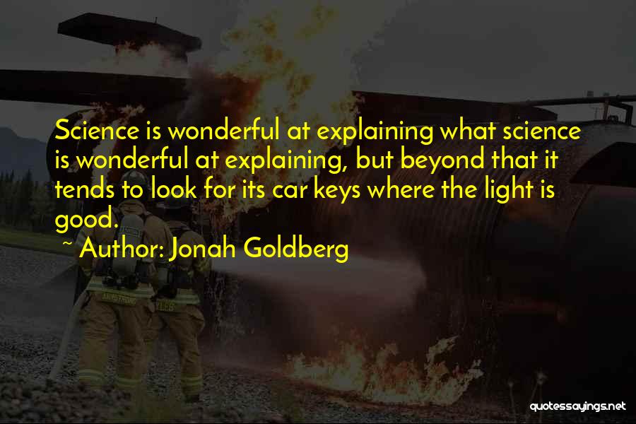 Light Quotes By Jonah Goldberg