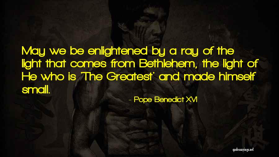 Light Rays Quotes By Pope Benedict XVI Light Rays Quotes By Pope Benedict XVI
