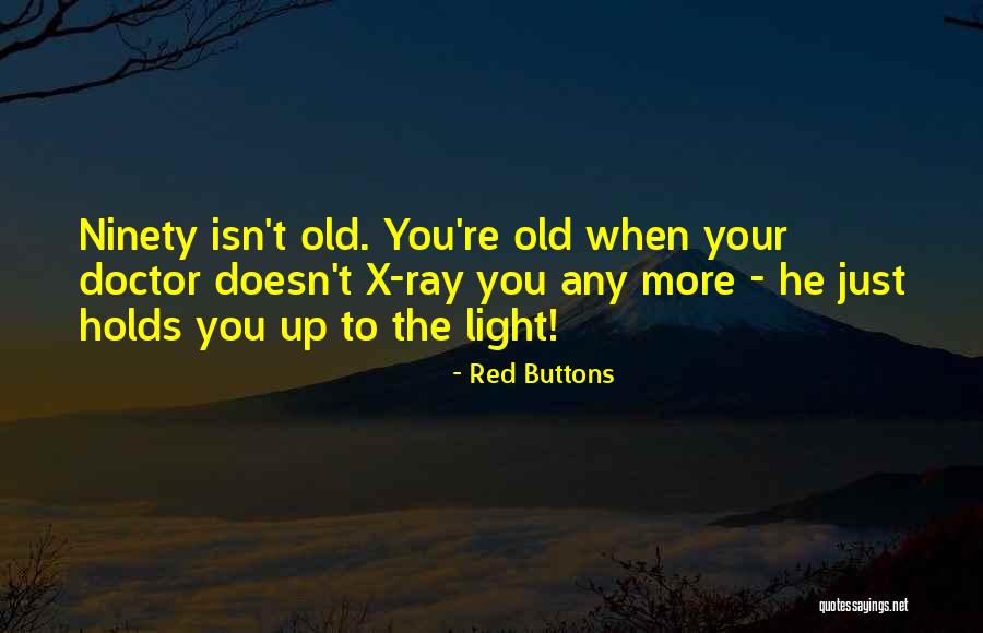 Light Rays Quotes By Red Buttons Light Rays Quotes By Red Buttons