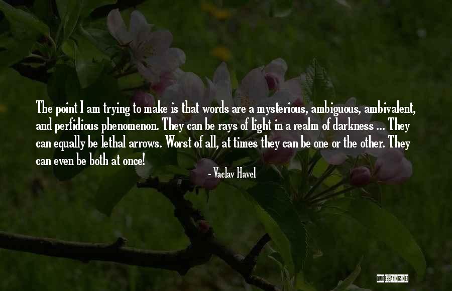 Light Rays Quotes By Vaclav Havel Light Rays Quotes By Vaclav Havel