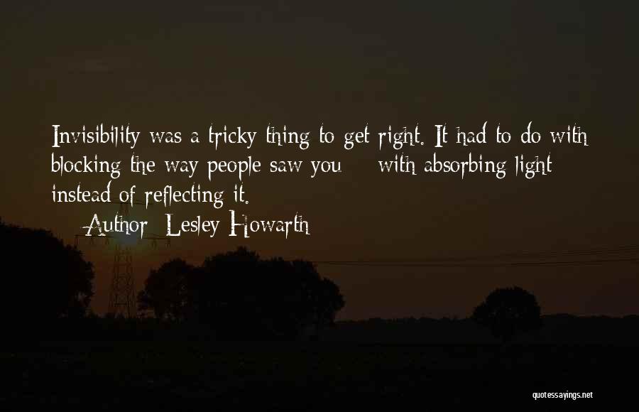 Light Reflecting Quotes By Lesley Howarth