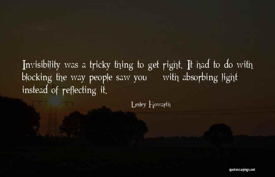 Light Reflecting Quotes By Lesley Howarth