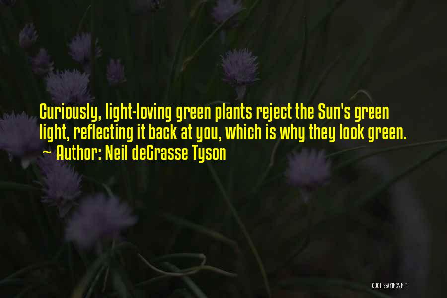 Light Reflecting Quotes By Neil DeGrasse Tyson