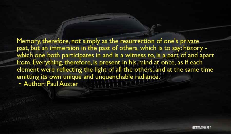 Light Reflecting Quotes By Paul Auster