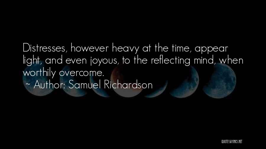 Light Reflecting Quotes By Samuel Richardson