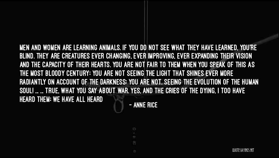 Light Shines In Darkness Quotes By Anne Rice