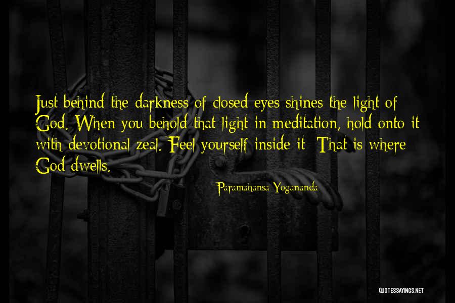 Light Shines In Darkness Quotes By Paramahansa Yogananda