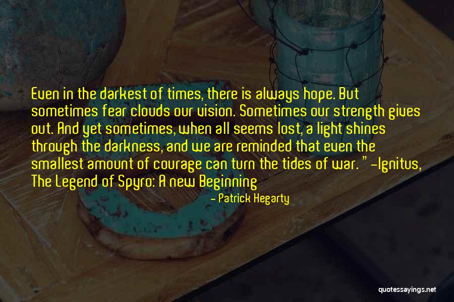 Light Shines In Darkness Quotes By Patrick Hegarty