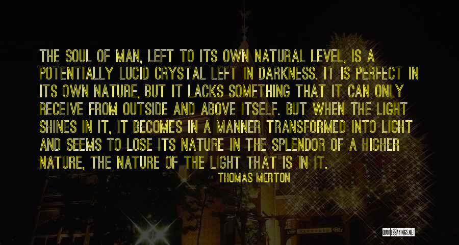 Light Shines In Darkness Quotes By Thomas Merton