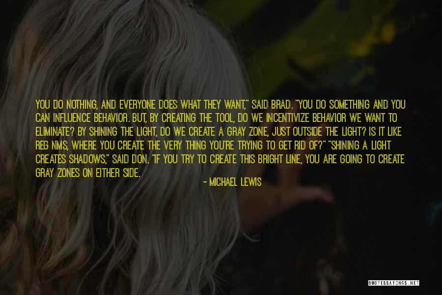 Light Shining On You Quotes By Michael Lewis Light Shining On You Quotes By Michael Lewis