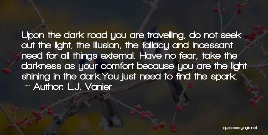 Light Shining Out Of Darkness Quotes By L.J. Vanier