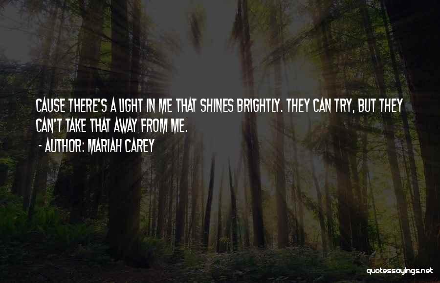 Light Shining Quotes By Mariah Carey