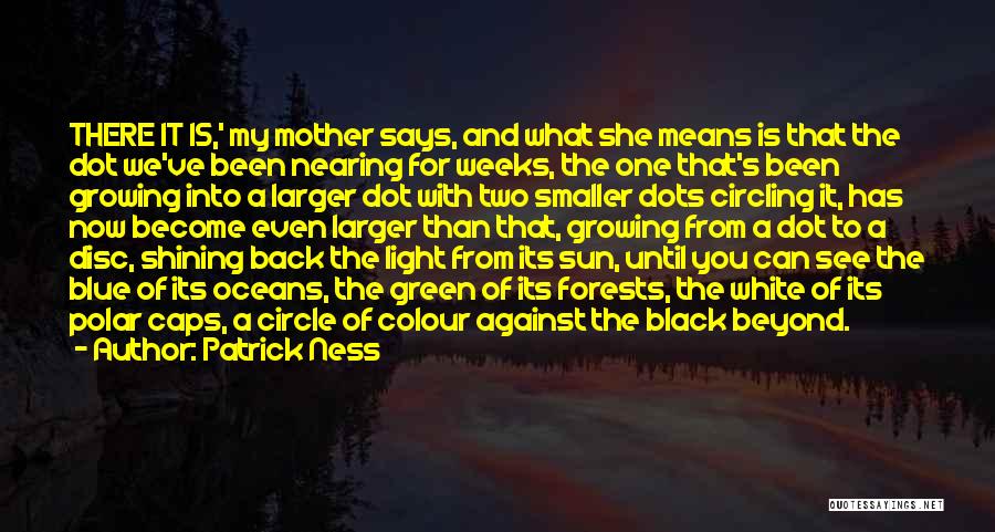 Light Shining Quotes By Patrick Ness