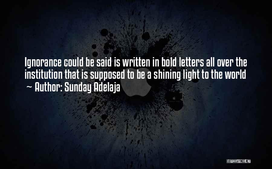 Light Shining Quotes By Sunday Adelaja